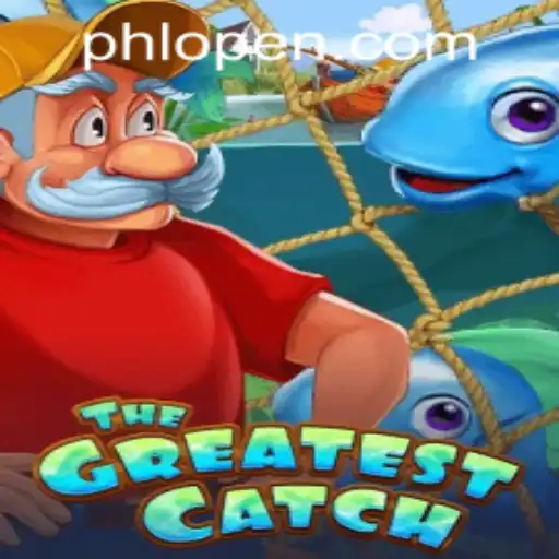 Discover TheGreatestCatch: A Thrilling Adventure with PHOPEN.COM